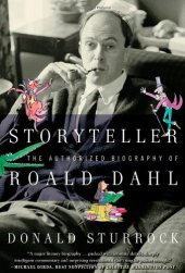 book Storyteller: The Authorized Biography of Roald Dahl