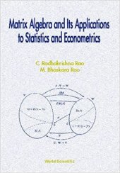 book Matrix Algebra and Its Applications to Statistics and Econometrics