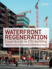 book Waterfront Regeneration: Experiences in City-building