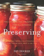 book Preserving: The canning and freezing guide for all seasons