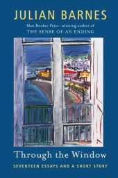 book Through the Window: Seventeen Essays and a Short Story