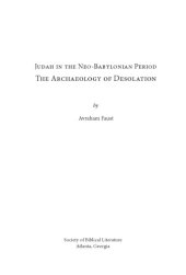 book Judah in the Neo-Babylonian Period: The Archaeology of Desolation