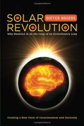 book Solar Revolution: Why Mankind Is on the Cusp of an Evolutionary Leap