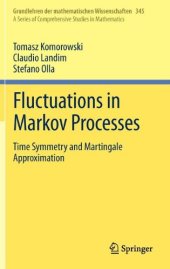 book Fluctuations in Markov Processes: Time Symmetry and Martingale Approximation