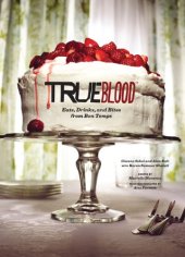 book True Blood: Eats, Drinks, and Bites from Bon Temps