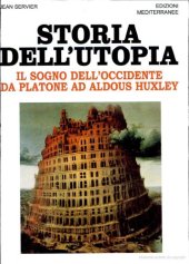 book Storia dell'utopia: il sogno dell'occidente da Platone ad Aldous Huxley