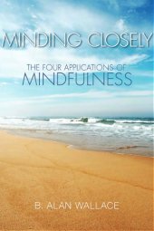 book Minding Closely: The Four Applications of Mindfulness