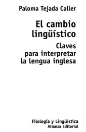 book El cambio lingüístico. Claves para interpretar la historia de la lengua inglesa