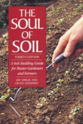 book The Soul of Soil: A Soil-Building Guide for Master Gardeners and Farmers