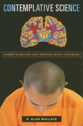 book Contemplative Science: Where Buddhism and Neuroscience Converge