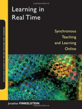 book Learning in real time : synchronous teaching and learning online