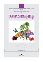 book Plants and Culture: Seeds of the Cultural Heritage of Europe