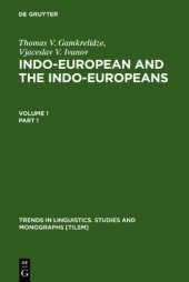 book Indo-European and the Indo-Europeans: A Reconstruction and Historical Analysis of a Proto-Language and a Proto-Culture