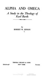 book Alpha and Omega. A Study in the Theology of Karl Barth