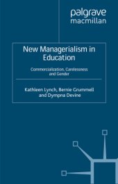 book New Managerialism in Education: Commercialization, Carelessness and Gender