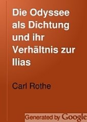 book Die Odyssee als Dichtung und ihr Verhältnis zur Ilias