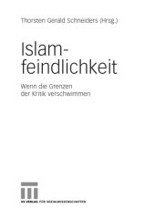 book Islamfeindlichkeit : wenn die Grenzen der Kritik verschwimmen