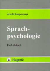 book Sprachpsychologie : ein Lehrbuch