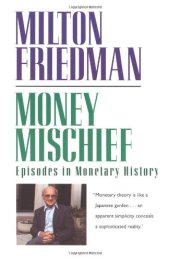 book Money mischief : episodes in monetary history