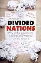 book Divided Nations Why Global Governance Is Failing, and What We Can Do About It