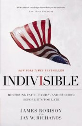 book Indivisible: Restoring Faith, Family, and Freedom Before It's Too Late