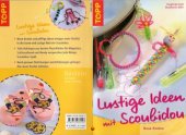 book Lustige Ideen mit Scoubidou : neue Knoten