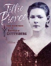 book Tillie Pierce : teen eyewitness to the Battle of Gettysburg