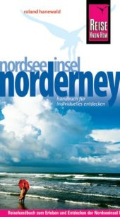 book Insel Norderney [Handbuch für individuelles Entdecken ; Reisehandbuch zum Erleben und Entdecken der Nordseeinsel Norderney]