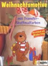 book Weihnachtsmotive mit Transfer-Stoffmalfarben so einfach wie Window color