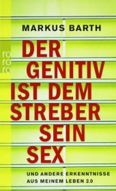 book Der Genitiv ist dem Streber sein Sex und andere Erkenntnisse aus meinem Leben 2.0