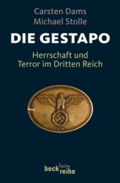 book Die Gestapo : Herrschaft und Terror im Dritten Reich