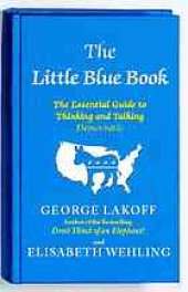 book The little blue book : how to think and talk Democratic