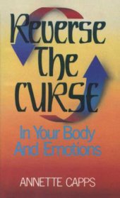 book Reverse the Curse in Our Body and Emotions