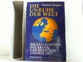 book Die Unruhe der Welt : die Enzyklopädie der Krisen und Konflikte unserer Zeit