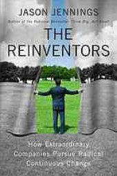 book The reinventors : how extraordinary companies pursue radical continuous change