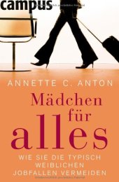 book Mädchen für alles : wie Sie die typisch weiblichen Jobfallen vermeiden