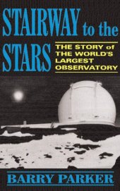 book Stairway to the stars : the story of the world's largest observatory