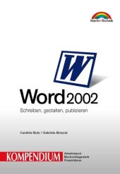 book Word 2002 - Kompendium : schreiben, gestalten, publizieren