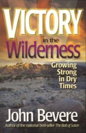 book Victory in the wilderness : growing strong in dry times