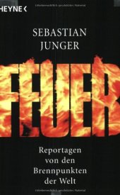 book Feuer Reportagen von den Brennpunkten der Welt