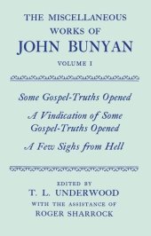 book Some gospel-truths opened ; A vindication of some gospel-truths opened ; A few sighs from hell