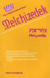 book Melchizedek:King of Righteousness and Peace