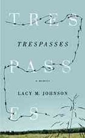 book Trespasses : a memoir