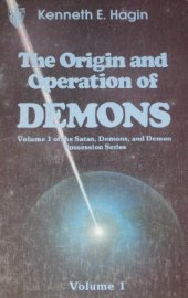 book The origin and operation of demons