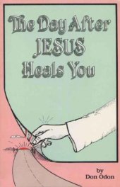 book The day after Jesus heals you