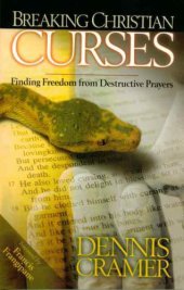 book Breaking Christian Curses: Finding Freedom From Destructive Prayers