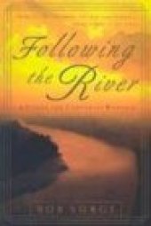 book Following the river : a vision for corporate worship / Bob Sorge