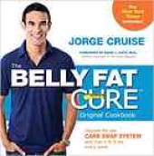 book The belly fat cure : discover the new carb swap system and lose 4 to 9 lbs. every week