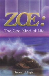 book Zoe : the God-kind of life