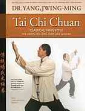 book Tai chi chuan : classical Yang style : the complete long form and qigong